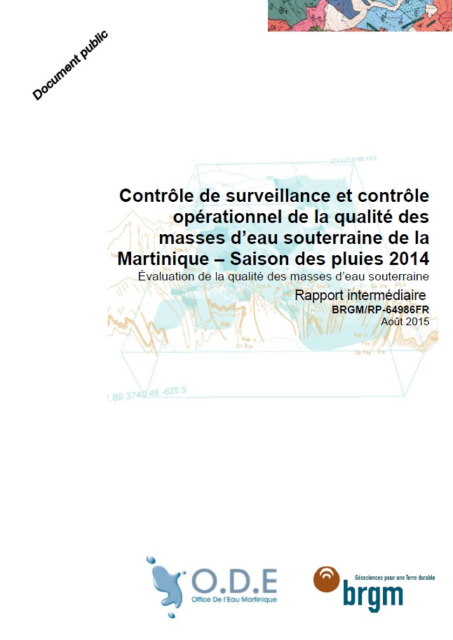 Contrôle de surveillance et contrôle opérationnel de la qualité des masses d'eau souterraine de la Martinique - Saison des pluies 2014